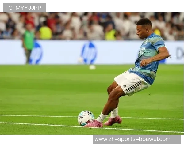 姆巴佩确认身体状况良好将全力投入皇马备战埃尔切比赛